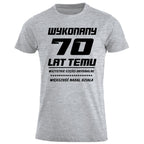 70 Urodziny - WYKONANY 70 LAT TEMU