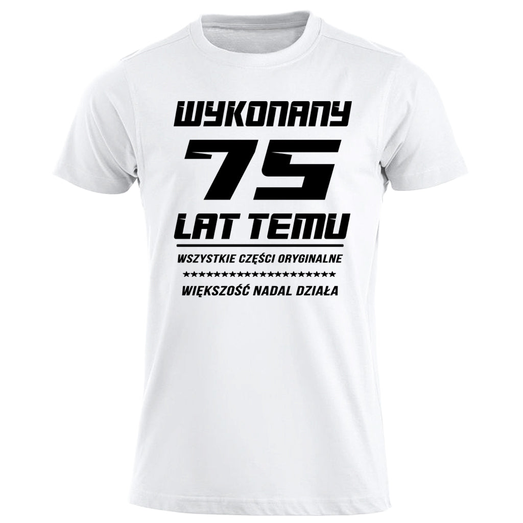 75 Urodziny - WYKONANY 75 LAT TEMU